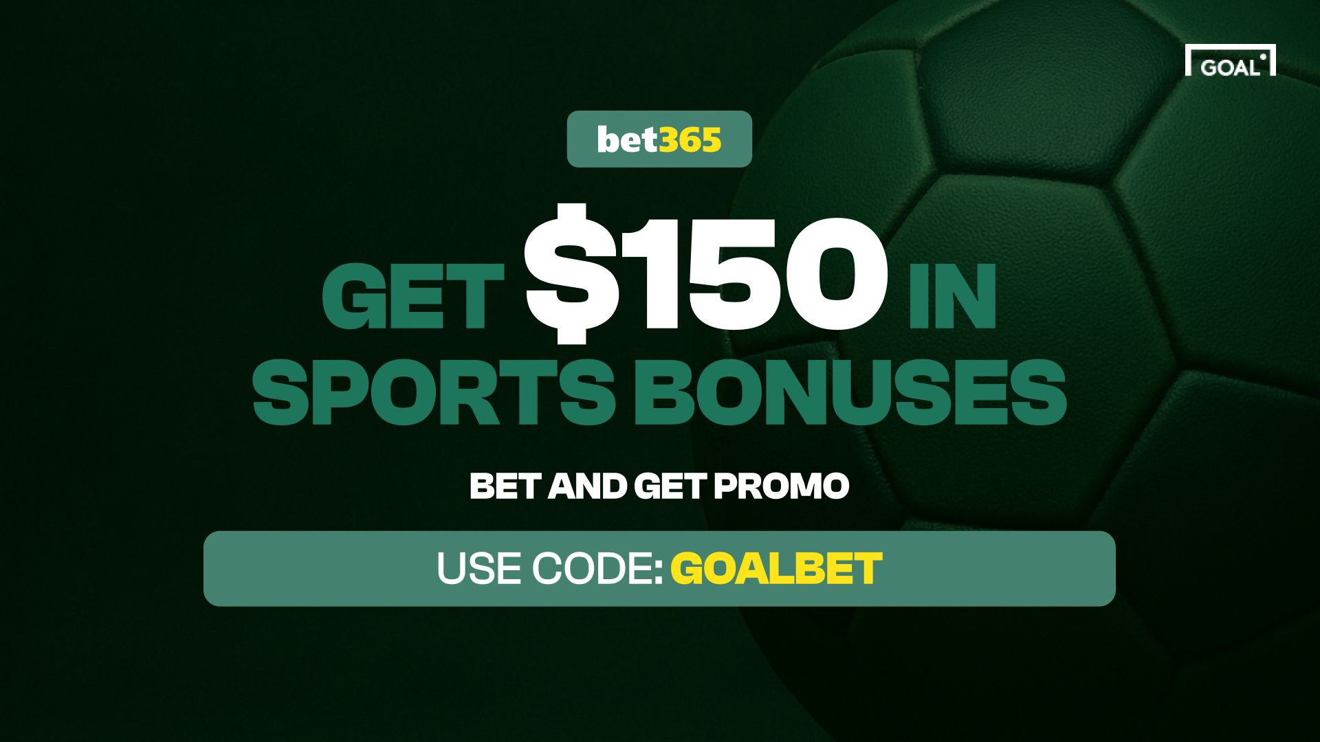 bet365 Bonus Code GOALBET: Get $150 in Sportsbook Bonuses for EPL Championship Sunday